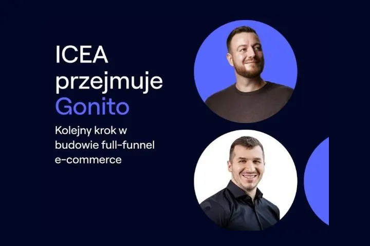 ICEA przejmuje Gonito i wchodzi w marketplace commerce