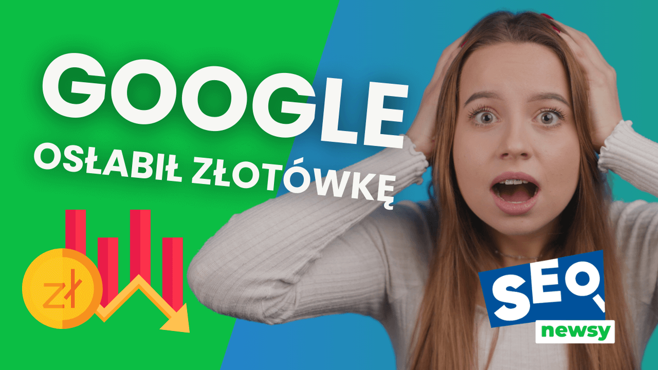 Google sabotuje kurs złotego