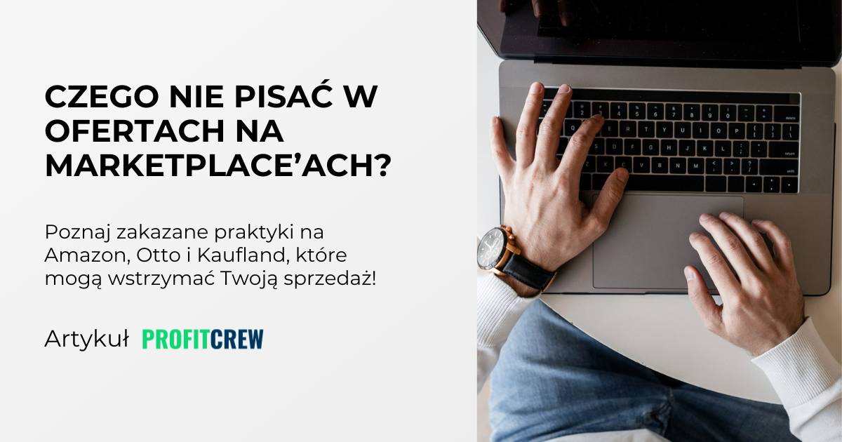 Czego nie pisać w ofertach na marketplace’ach?